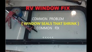 RV Camper Window seal repair - Quick permanent cheap way