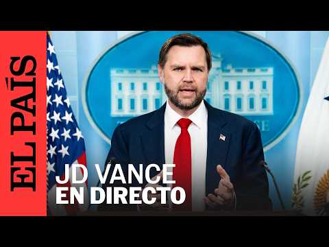 DIRECTO | JD VANCE encabeza la RUEDA DE PRENSA en la CASA BLANCA | EL PAÍS