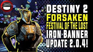 Destiny 2 Weekly Reset - Festival of the Lost, Iron Banner, and Update 2.0.4 Details!