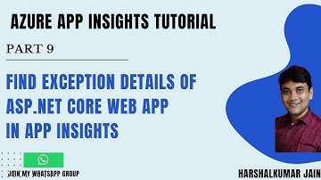 Part 9: Find Exception Details Of ASP.NET App In Azure App Insights | Azure App Insights Tutorial