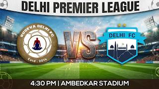 SUDEVA DELHI FC 🆚 DELHI FC | LIVE Football | DPL | 4:30 PM