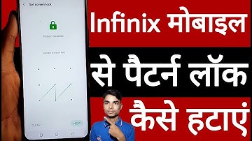 Infinix mobile se pattern lock kaise hatayen