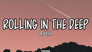 Video thumbnail of "ROLLING IN THE DEEP:- Adele (lyrics) #rollinginthedeep #adele #lyrics"