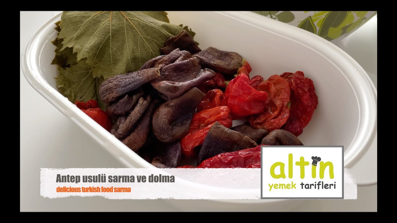 Antep usulü Dolma Sarma Tarifi /Altin Yemek Tarifleri