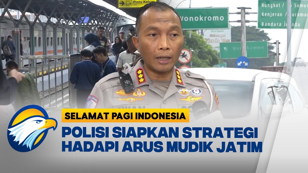 Jelang Mudik Lebaran, Polisi Siapkan Strategi Hadapi Arus Mudik Jatim - [Selamat Pagi Indonesia]