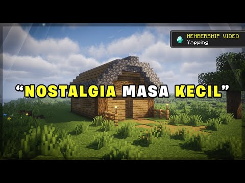 Nostalgia Masa Kecil | Yapping
