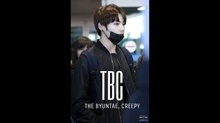 [MV] The Byuntae, Creepy