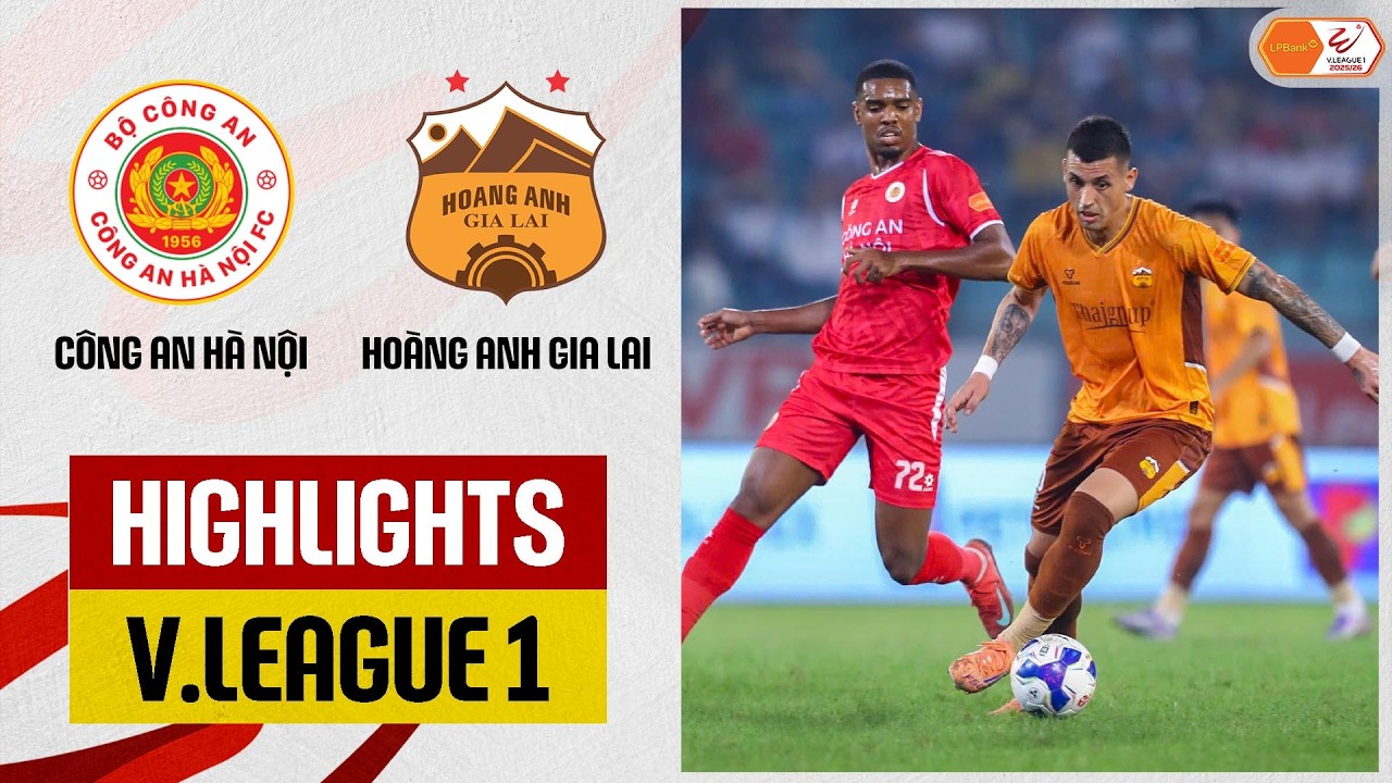 Highlights: Công An Hà Nội - Hoàng Anh Gia Lai | Hiệp 2 bùng nổ, đòn kết liễu phút bù giờ