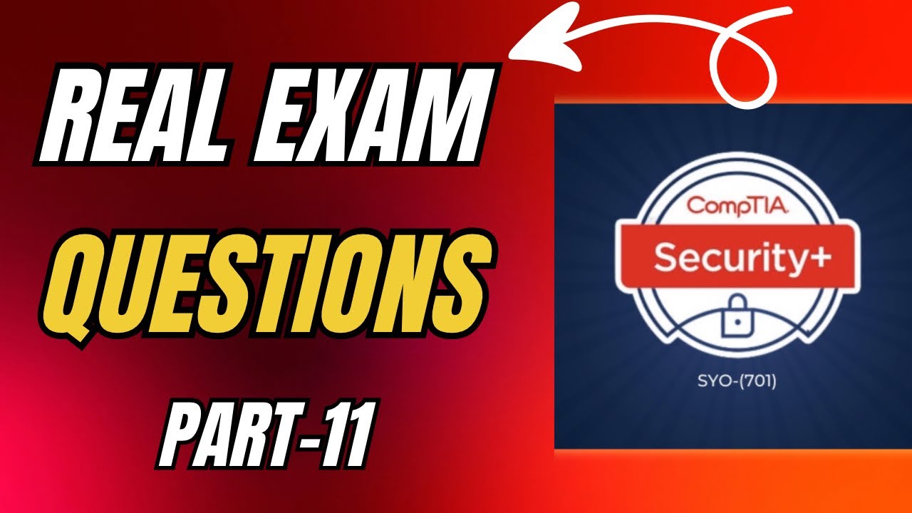 CompTIA Security+ SY0-701 Actual Exam Questions-Part 11 - YouTube