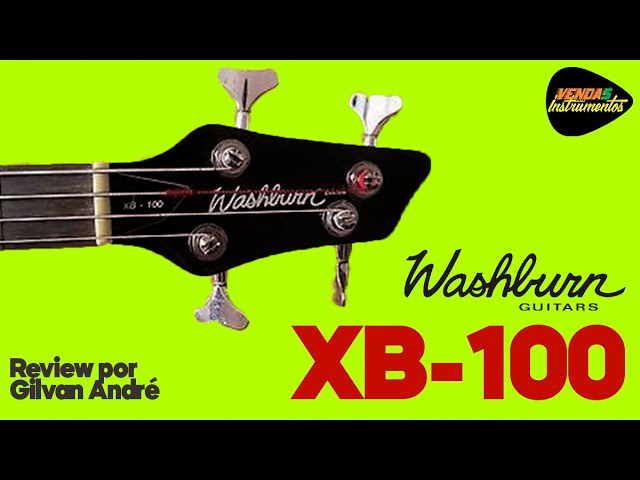 🎸 Review Baixo Washburn XB100 - Por Gilvan André - Vendas