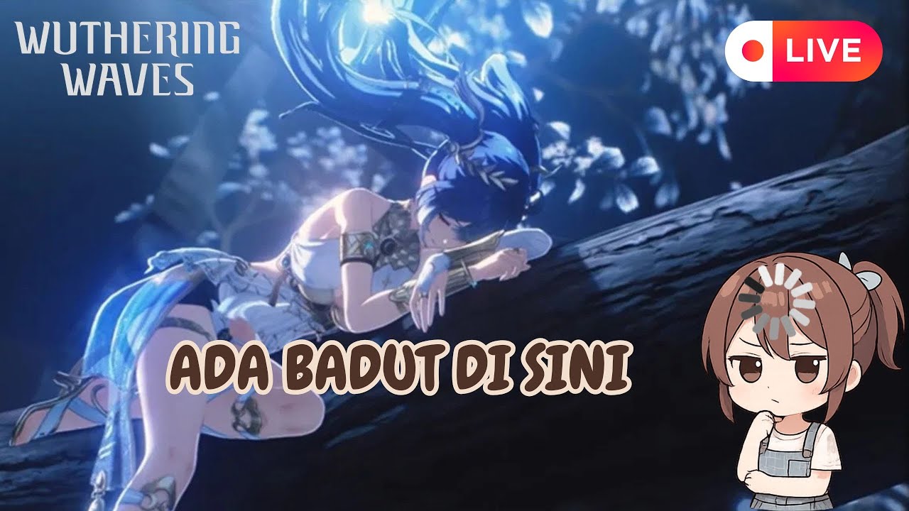 【 WUTHERING WAVES  】 ADA BADUT DI SINI  260119
