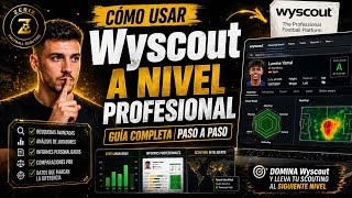 How to Use Wyscout Like a Professional Football Scout