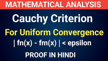 Cauchy Criterion for uniform convergence of a sequence mathematical analysis #cauchytheorem