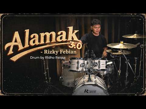Alamak 3.0 - Rizky Febian | Drum by Ridho Raissa