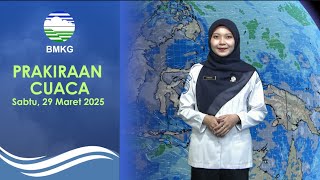 Prakiraan Cuaca Esok Hari, Sabtu, 29 Maret 2025