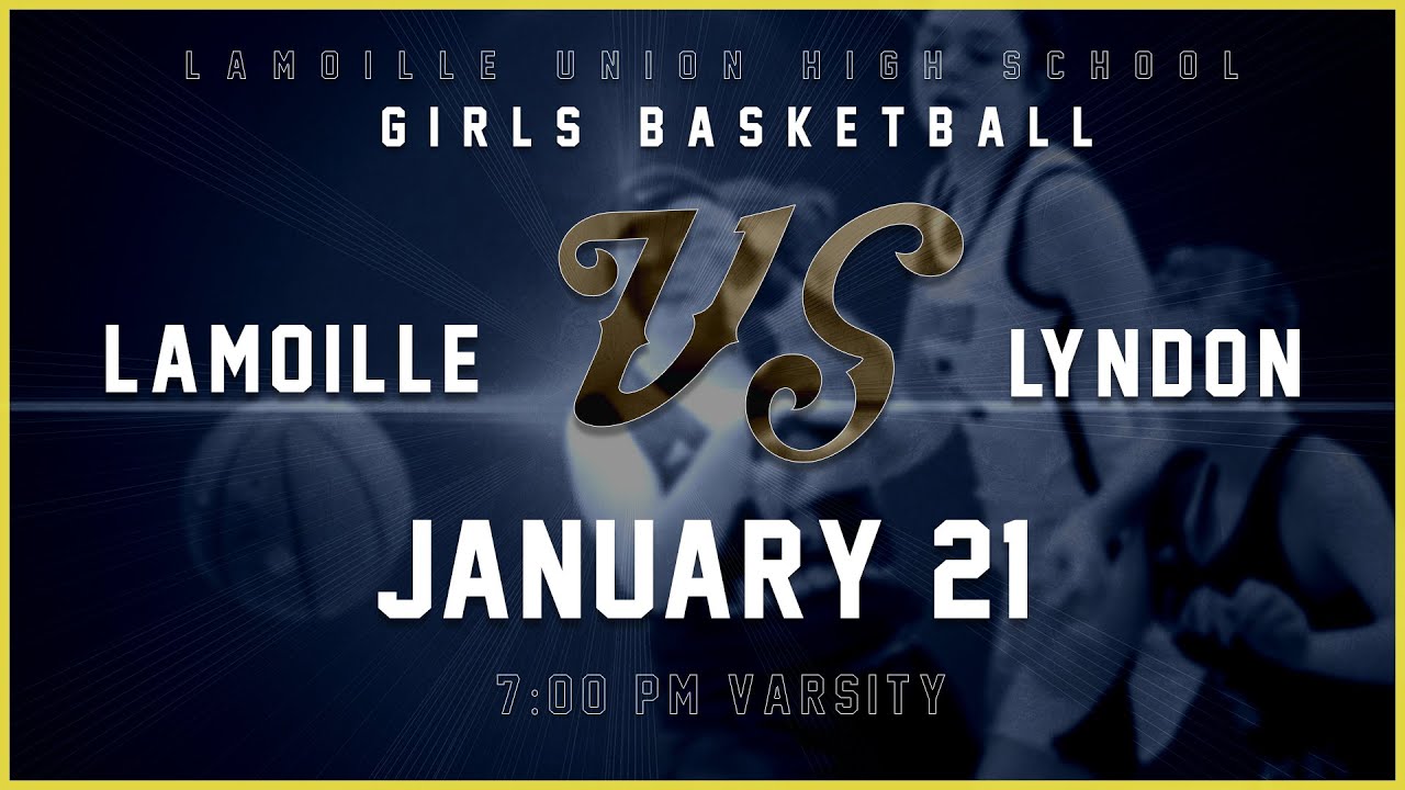 Lamoille vs Lyndon - V High School Girls Basketball 🏀 1/21/26 - GMATV