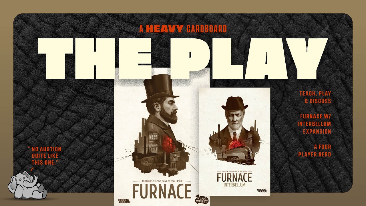 Furnace: Interbellum (w/ Advanced Variant) - 4p - The Play