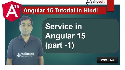 Service in Angular 15 | service part -1 | Angular 15 Tutorial in Hindi