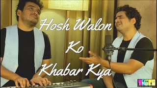 Hosh Walon Ko Khabar Kya | Tribute To The Legends | Jagjit Singh | @aabhasshreyas | Indie Routes