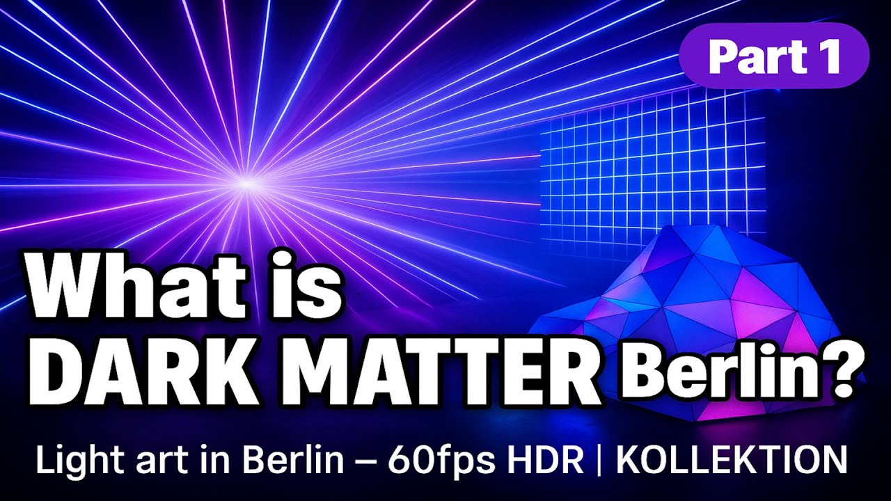 🖤DARK MATTER Berlin HDR 60fps | Часть 1 – Впечатляющая световая выставка / Без комментариев