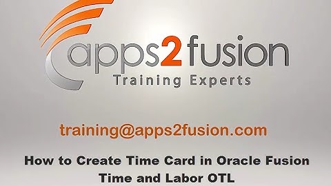 How to Create Time Card in Oracle Fusion Time and Labor OTL