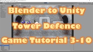 Blender to Unity Tower Defense Game - 3-10 - Sound Effects 01