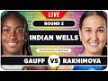 Gauff vs Rakhimova Live at Indian Wells 2026 🎾