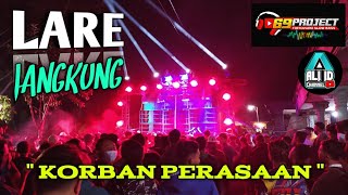 DJ KORBAN PERASAAN Slow Bass - Jinggel Sound LARE JANGKUNG by Rikki Vam 69 Project