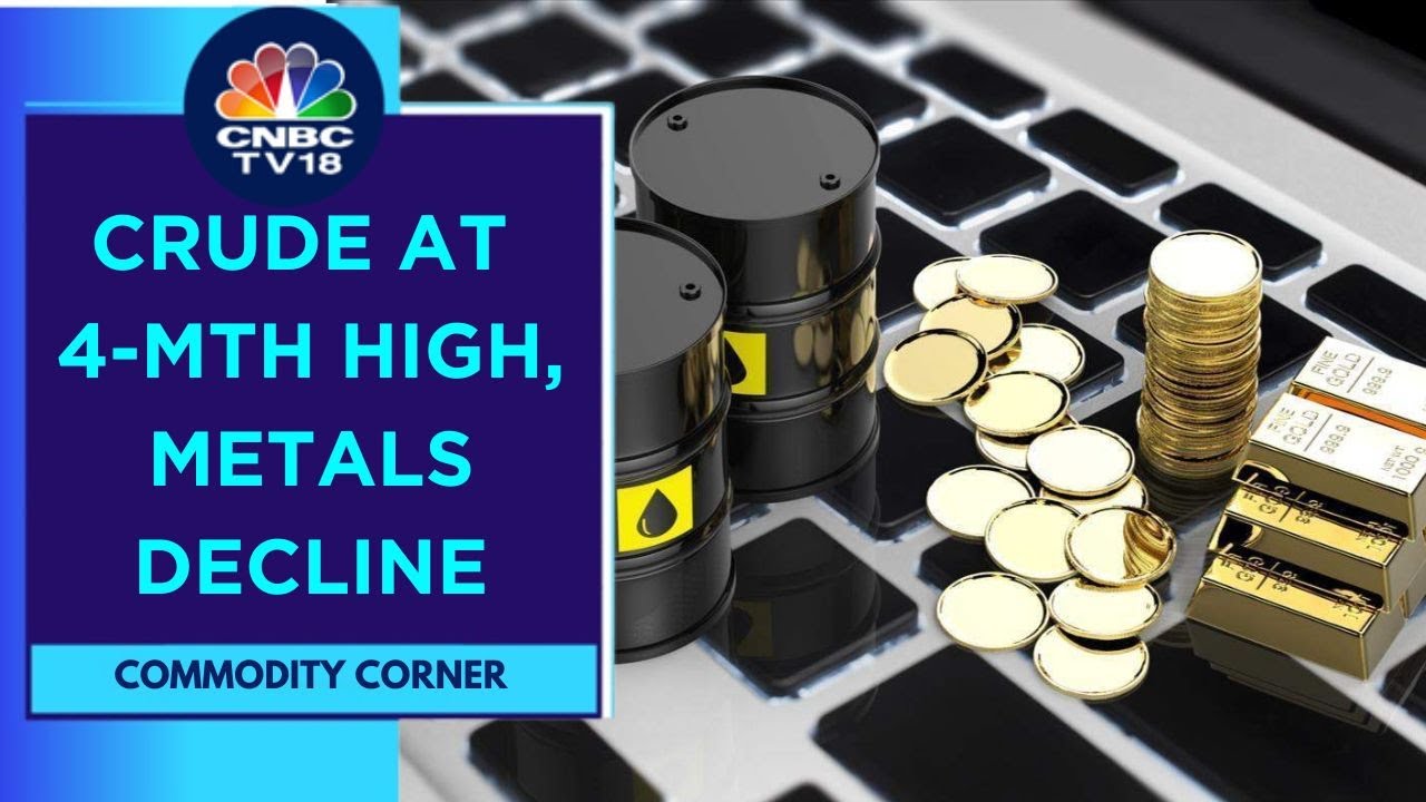Crude Oil Prices At 4-Month High Around $86/bbl; Metals Extend Decline | CNBC TV18