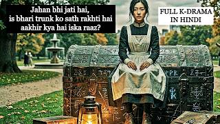 Wherever she goes, she carries this heavy trunk with her—what is its secret? | Korean Drama In Hindi