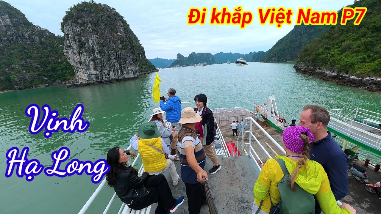 Đi khắp Việt Nam P7. Du lịch Quảng Ninh, Vịnh Hạ Long, đảo Tuần Châu 