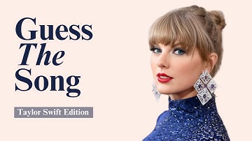 Guess the Song - Taylor Swift Music Lyrics Quiz Part 2!