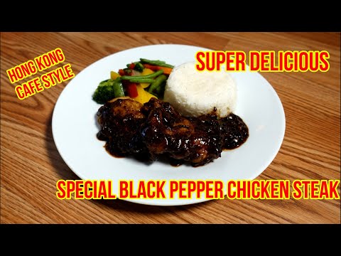 Special Black Pepper Chicken Steak