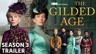 The Gilded Age Season 3 Release Date | trailer | LATEST UPDATES