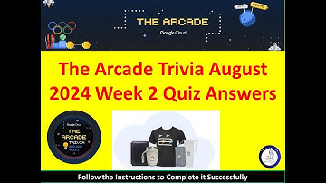 [2024] The Arcade Trivia August 2024 Week 2 Quiz [Answers] #googlecloudskillsboost #qwiklabs