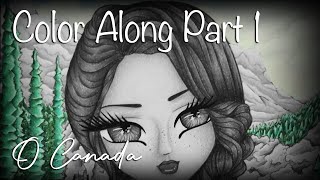 O Canada Color Along (Part 1) | Hannah Lynns - Whimsy Girls Around the World ♥
