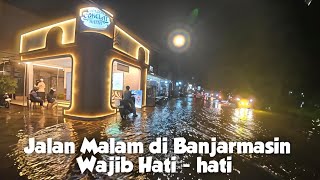 Kondisi Jalanan Kota Banjarmasin Malam Hari 