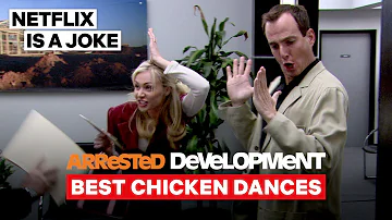 Best Chicken Dances | Arrested Development | Netflix Is A Joke