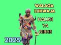 WALAGA LUKWAJA HALUSI YA GIBHE