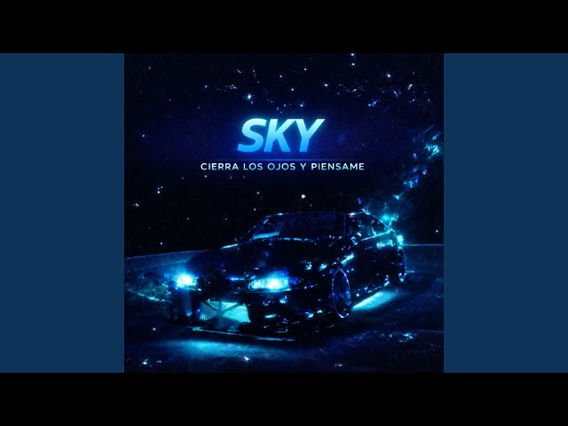 Cierra Los Ojos Y Piensame (Sky)