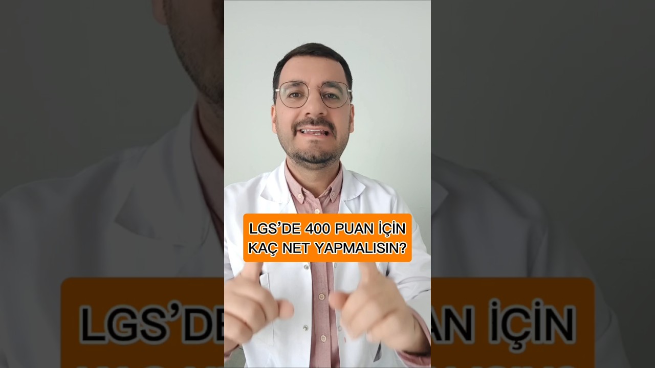 LGS’DE 400 PUAN İÇİN KAÇ NET YAPMALISIN?