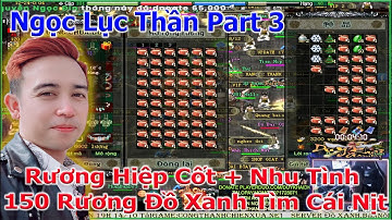 Mở 150 Rương Đồ Xanh Cùng Anh Em Về Bờ Hay Ra Đảo Xa ??? | Ngọc Lục Thần Part 3 | Duy Khải Gaming