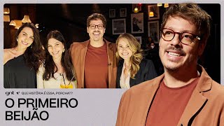 Traumas? Juliana, Mel E Gabriela Relembram Histórias Do Primeiro Beijo Que História É Essa,Porchat?