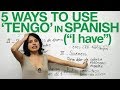 Understanding 'Tener' and 'Ver' in Spanish
