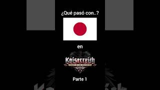 ¿Qué pasó con Japón en Kaiserreich? Solo van a ser dos partes :p #historia #hoi4 #kaiserreich