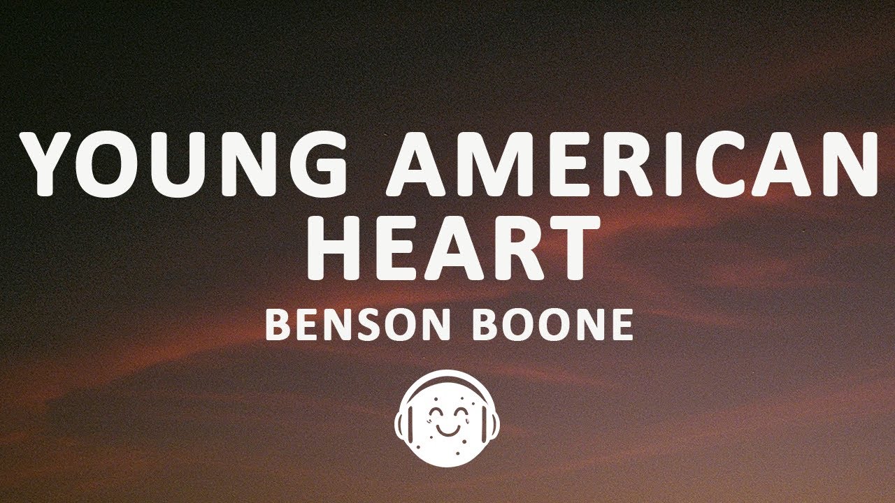 Benson Boone - Young American Heart