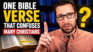 One Bible Verse That Confuses Many Christians | Mike Winger
