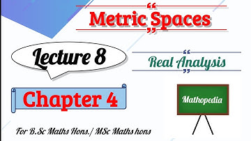 8) Example 16 of Metric Spaces || Chapter 4 || Mathopedia