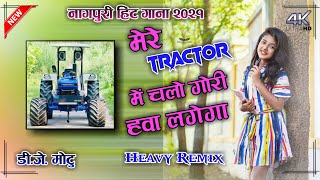 New Nagpuri DJ Remix Song 2021 Mere Tractor Main Chalo Gori Hawa Lagega DJ Remix  DJ Motu Jogibandh