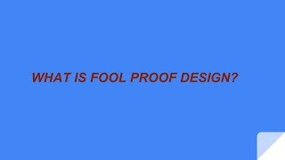 What Is Fool Proof Design ? Mechanical Production